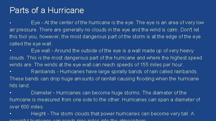 Parts of a Hurricane Eye - At the center of the hurricane is the