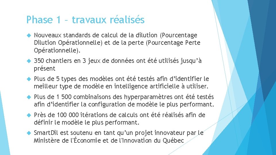 Phase 1 – travaux réalisés Nouveaux standards de calcul de la dilution (Pourcentage Dilution