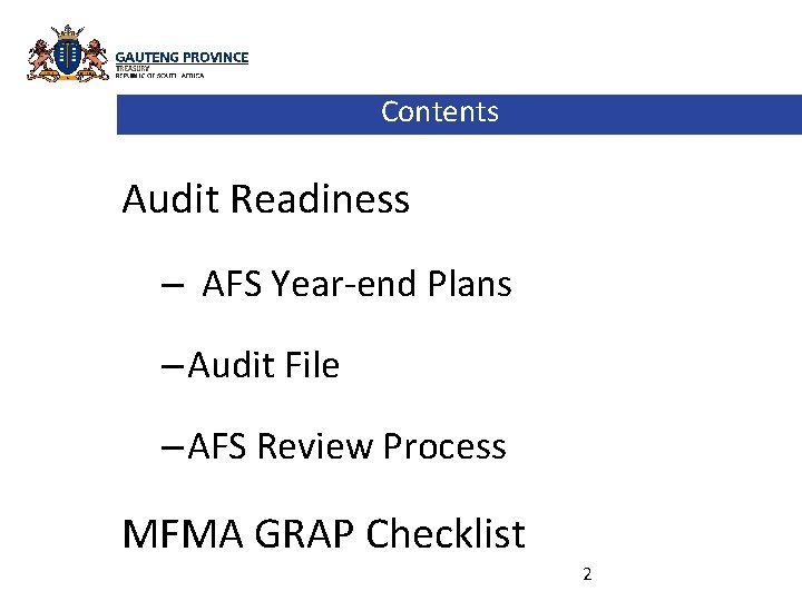 Contents Audit Readiness – AFS Year-end Plans – Audit File – AFS Review Process