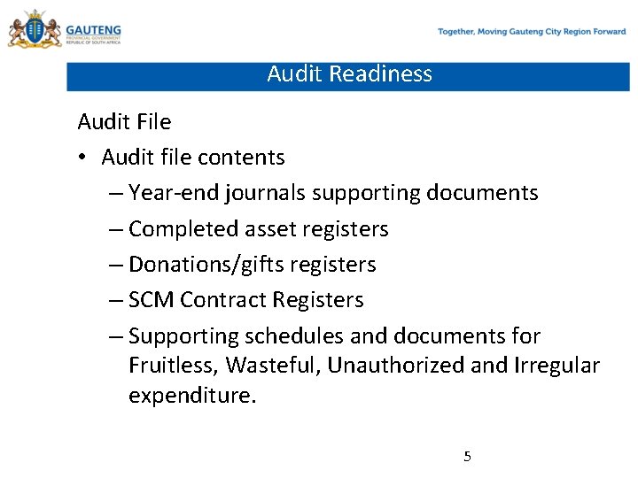 Audit Readiness Audit File • Audit file contents – Year-end journals supporting documents –