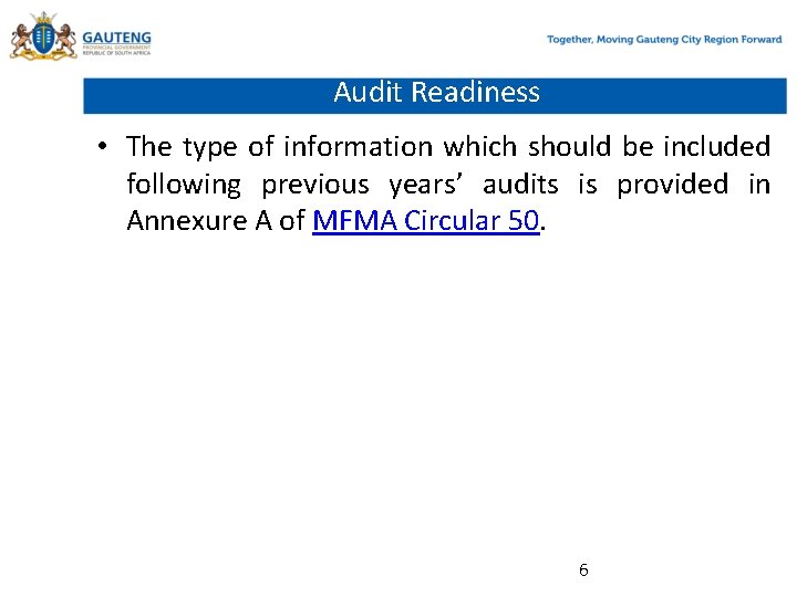 Audit Readiness • The type of information which should be included following previous years’