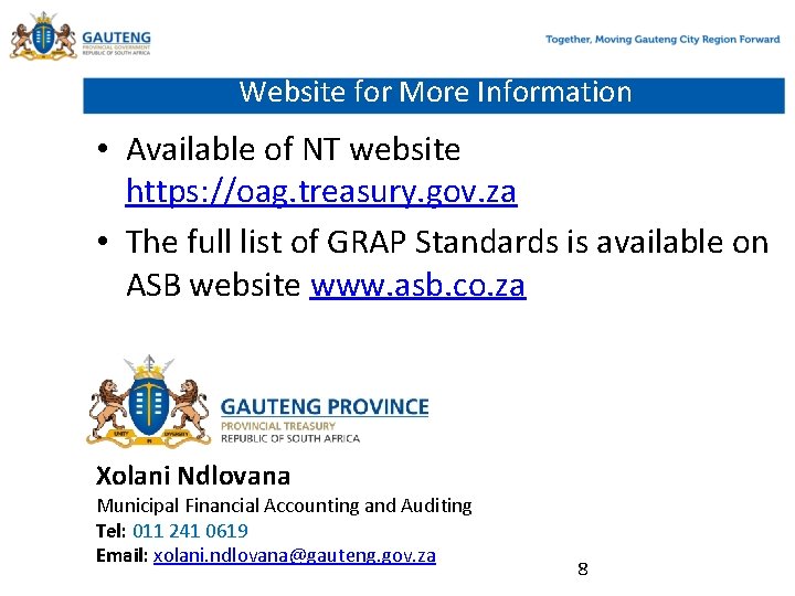 Website for More Information • Available of NT website https: //oag. treasury. gov. za