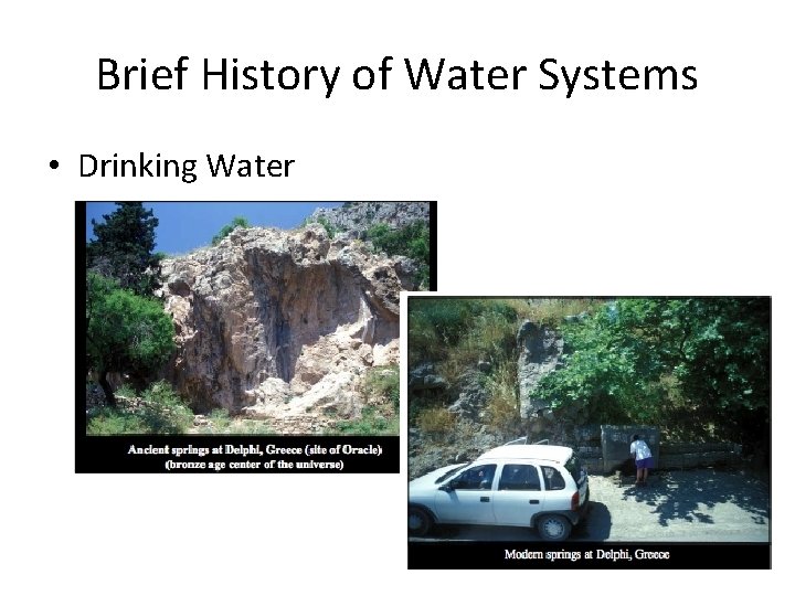 Brief History of Water Systems • Drinking Water 