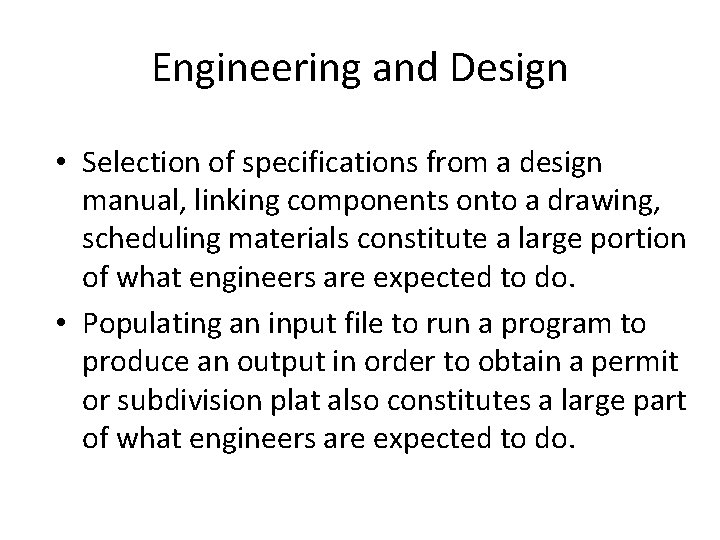 Engineering and Design • Selection of specifications from a design manual, linking components onto