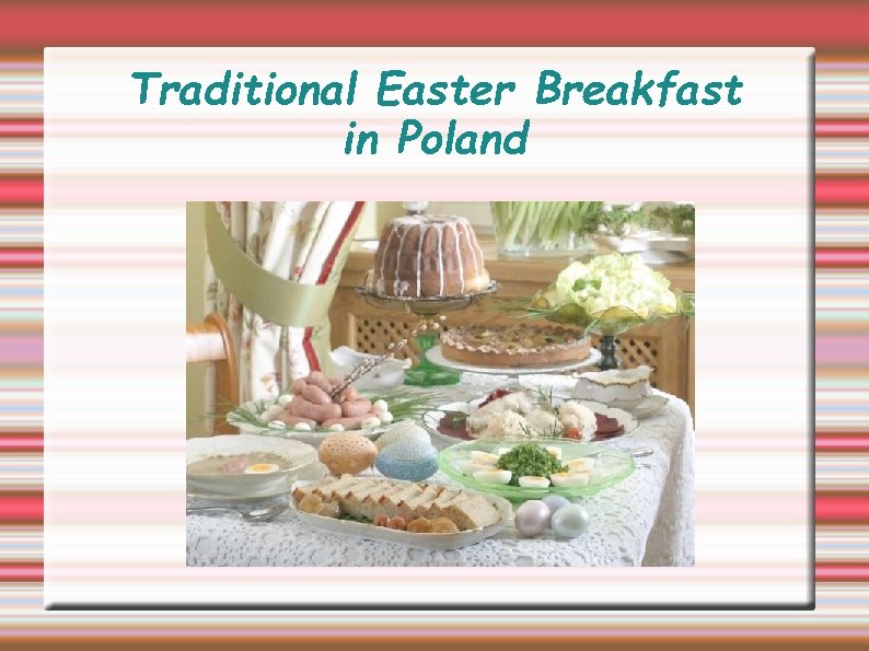 Traditional Easter Breakfast in Poland 