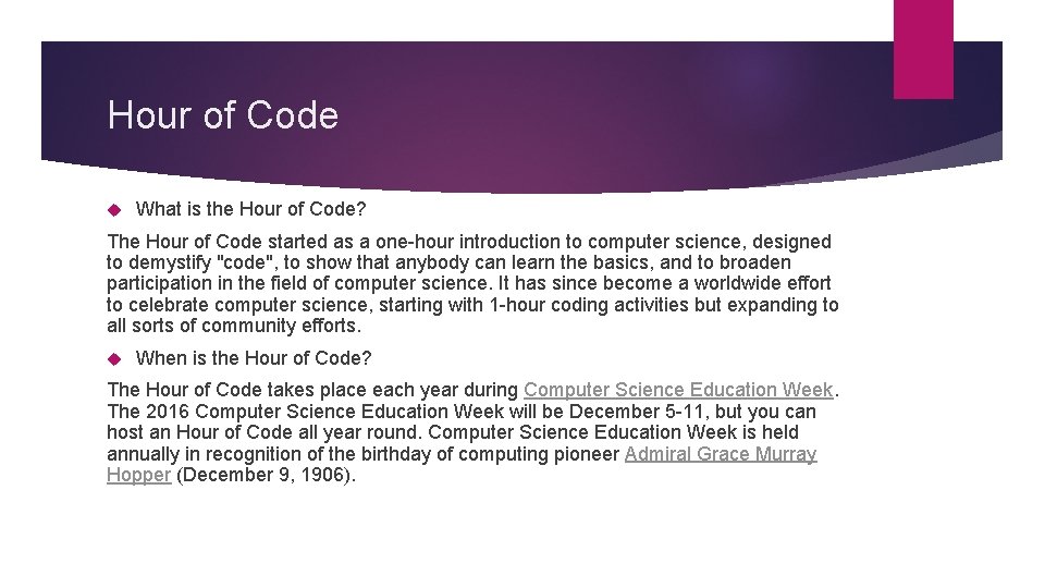 Hour of Code What is the Hour of Code? The Hour of Code started Hour of Code What is the Hour of Code? The Hour of Code started