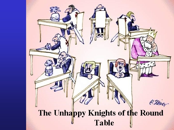 The Unhappy Knights of the Round Table 