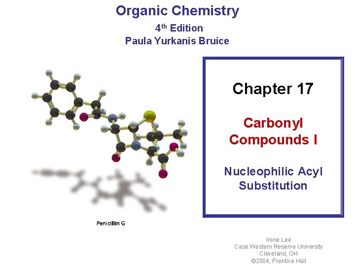 Organic Chemistry 4 th Edition Paula Yurkanis Bruice Chapter 17 Carbonyl Compounds I Nucleophilic