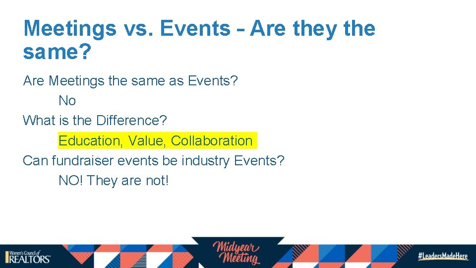 Meetings vs. Events – Are they the same? Are Meetings the same as Events? Meetings vs. Events – Are they the same? Are Meetings the same as Events?
