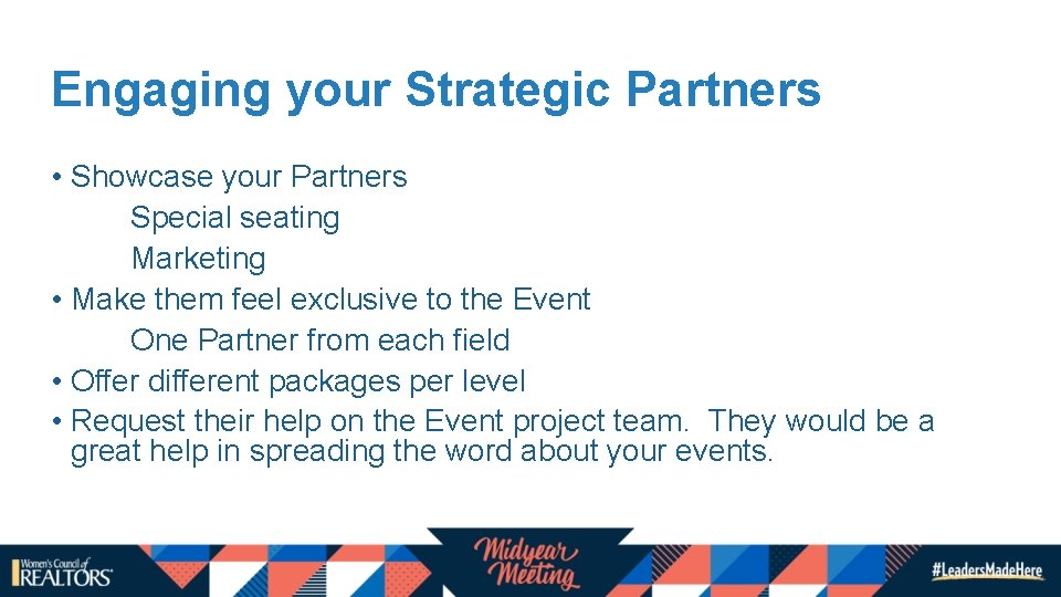 Engaging your Strategic Partners • Showcase your Partners Special seating Marketing • Make them Engaging your Strategic Partners • Showcase your Partners Special seating Marketing • Make them