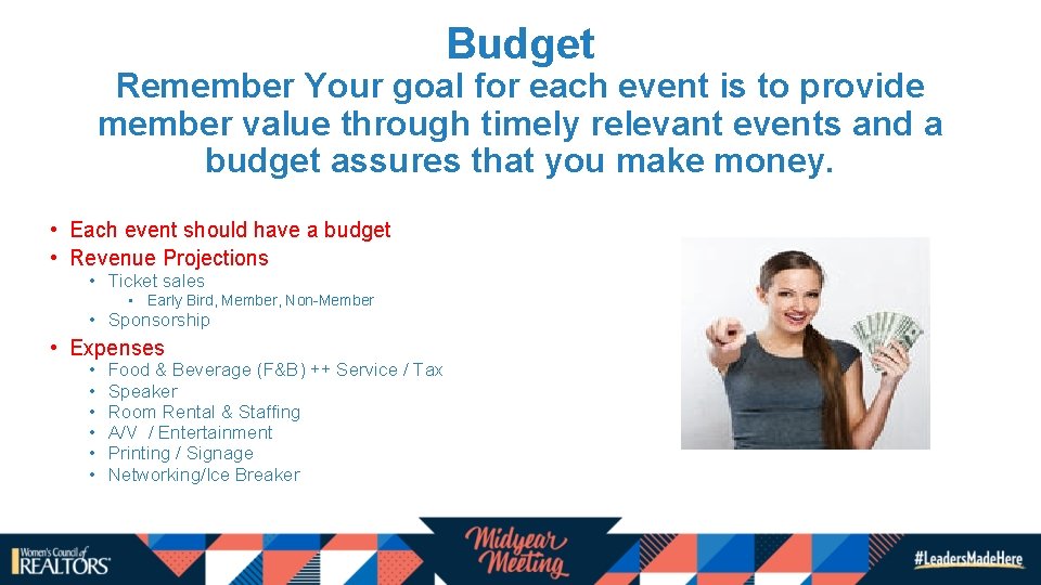 Budget Remember Your goal for each event is to provide member value through timely Budget Remember Your goal for each event is to provide member value through timely