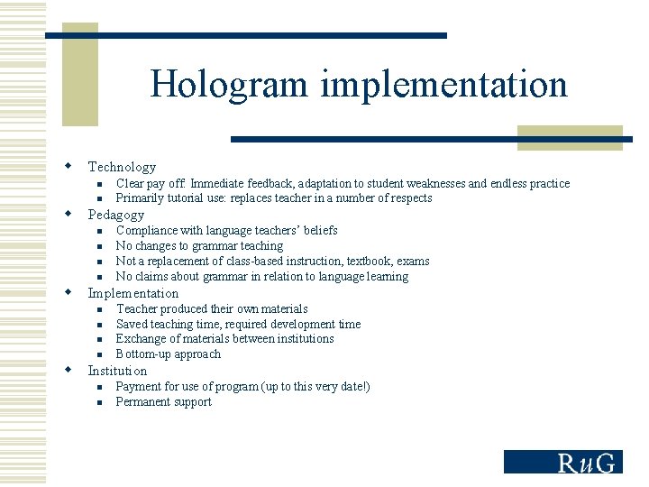 Hologram implementation w Technology n n w Pedagogy n n w Compliance with language