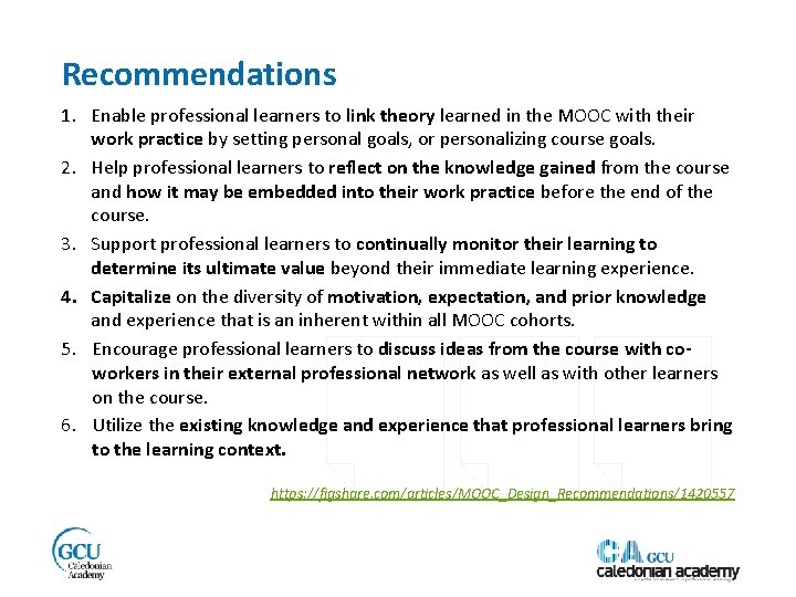 Recommendations 1. Enable professional learners to link theory learned in the MOOC with their