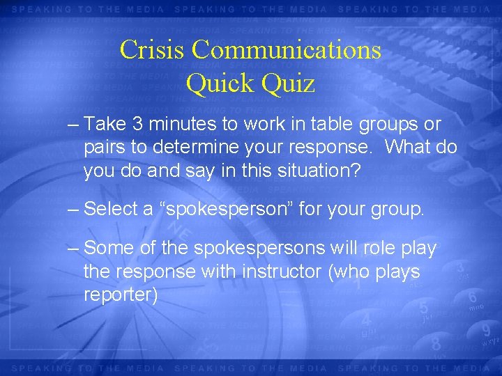 Crisis Communications Quick Quiz – Take 3 minutes to work in table groups or