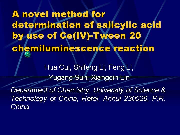 A novel method for determination of salicylic acid by use of Ce(IV)-Tween 20 chemiluminescence