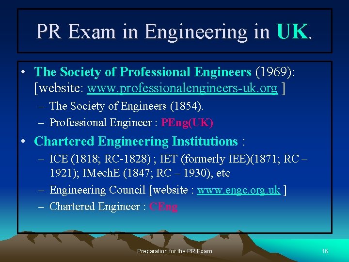 PR Exam in Engineering in UK. • The Society of Professional Engineers (1969): [website: