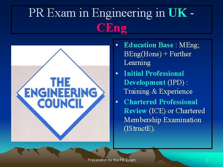 PR Exam in Engineering in UK - CEng • Education Base : MEng; BEng(Hons)
