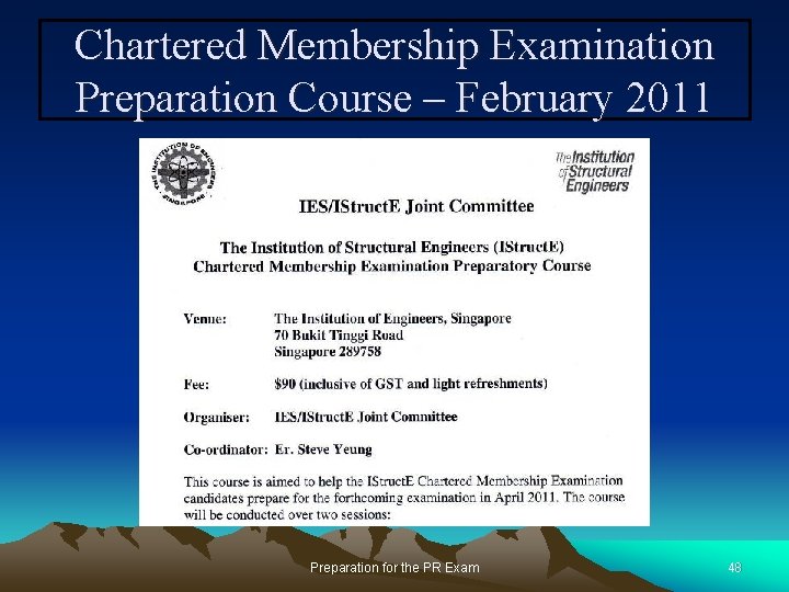Chartered Membership Examination Preparation Course – February 2011 Preparation for the PR Exam 48