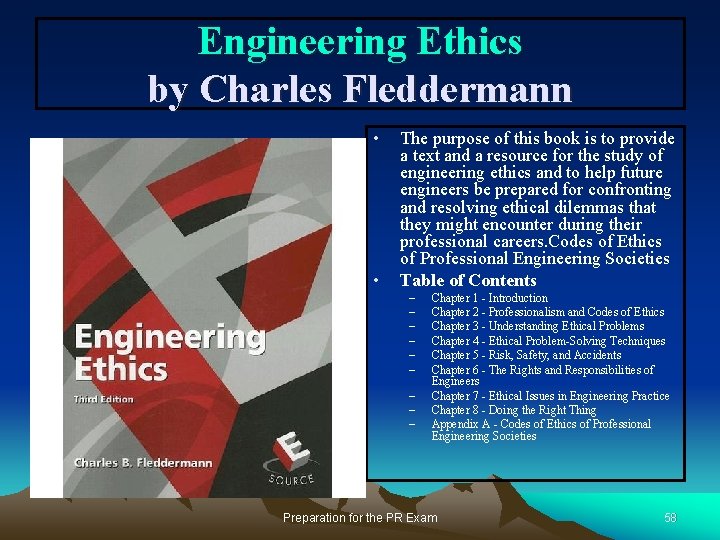 Engineering Ethics by Charles Fleddermann • • The purpose of this book is to