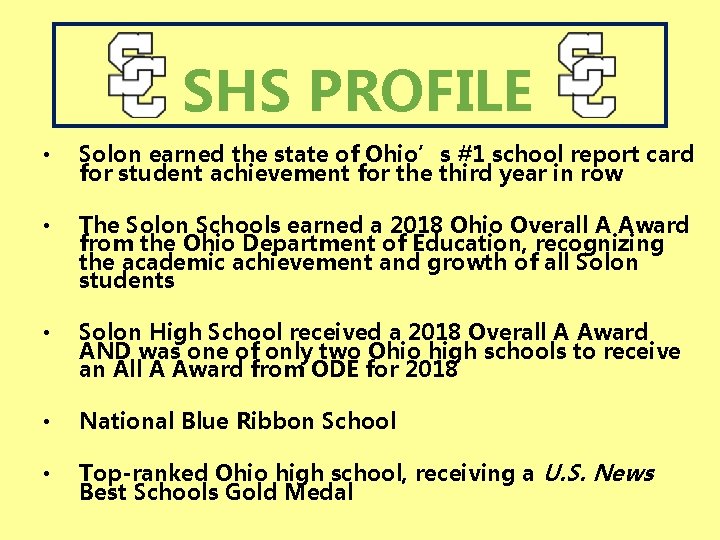SHS PROFILE • Solon earned the state of Ohio’s #1 school report card for