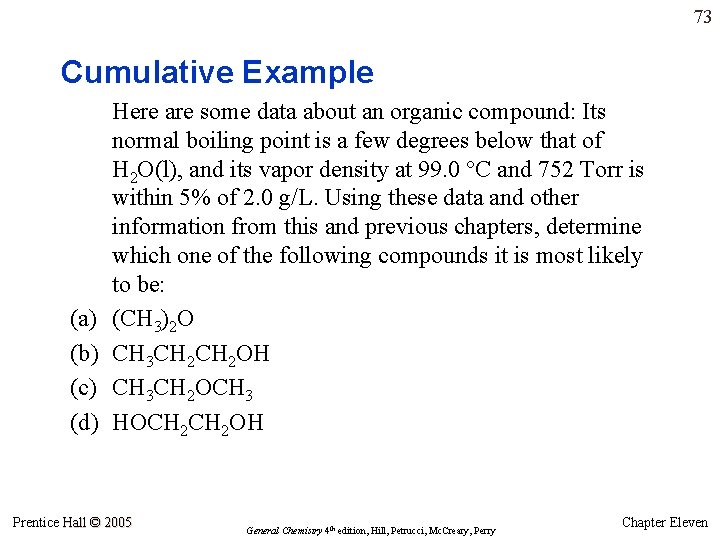 73 Cumulative Example (a) (b) (c) (d) Here are some data about an organic 73 Cumulative Example (a) (b) (c) (d) Here are some data about an organic