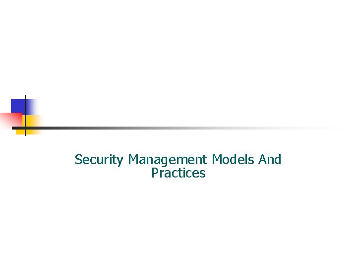 Security Management Models And Practices 