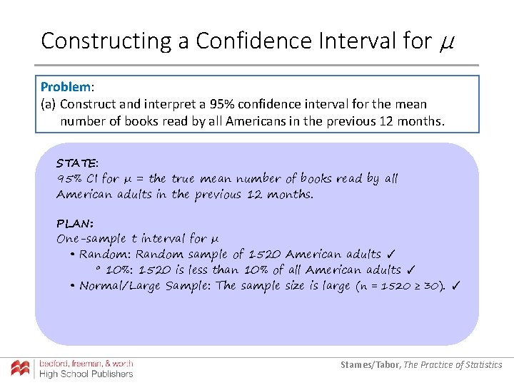 Constructing a Confidence Interval for µ Problem: (a) Construct and interpret a 95% confidence
