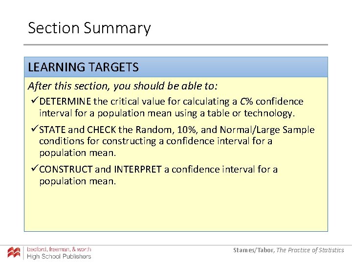 Section Summary LEARNING TARGETS After this section, you should be able to: üDETERMINE the
