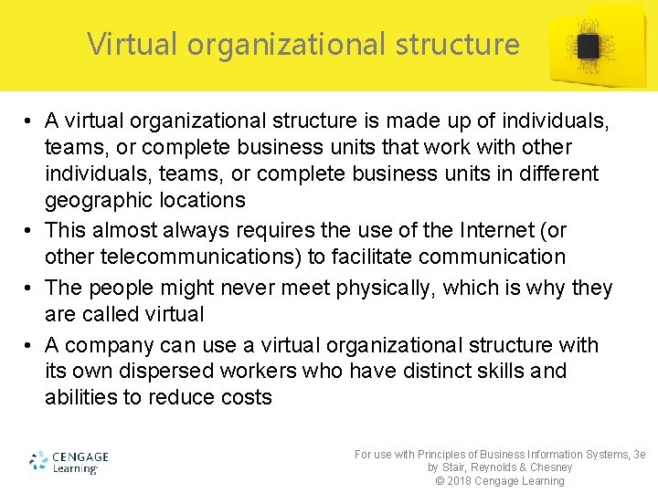 Virtual organizational structure • A virtual organizational structure is made up of individuals, teams,