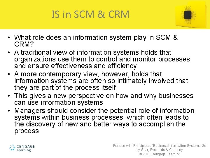 IS in SCM & CRM • What role does an information system play in