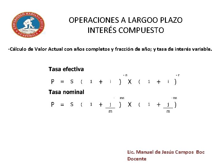 OPERACIONES A LARGOO PLAZO INTERÉS COMPUESTO -Cálculo de Valor Actual con años completos y