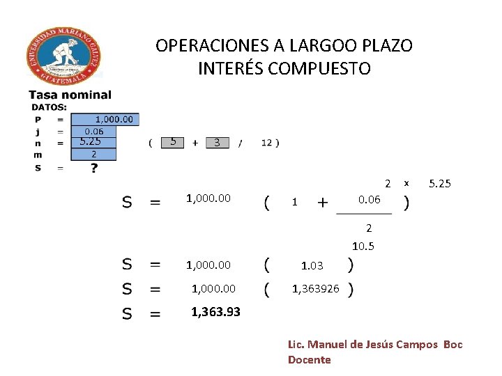 OPERACIONES A LARGOO PLAZO INTERÉS COMPUESTO 5. 25 5 3 2 1, 000. 00