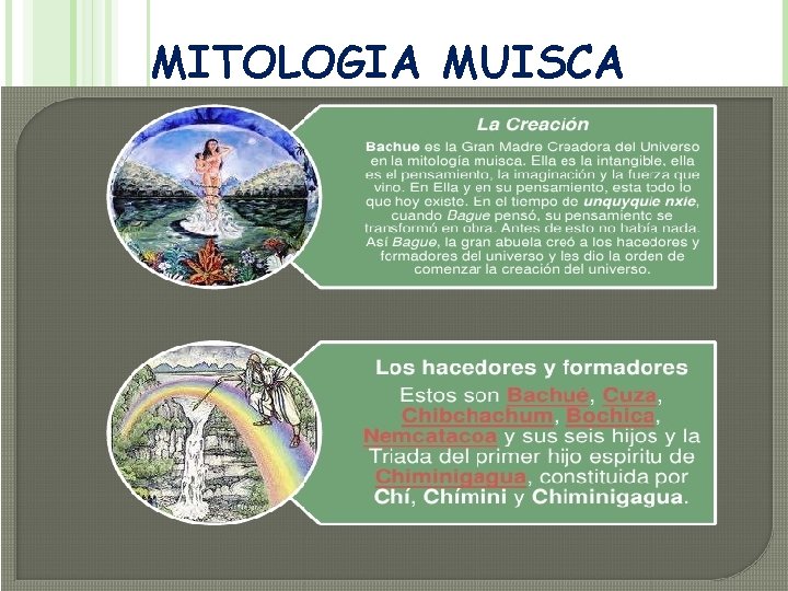 MITOLOGIA MUISCA MITOLOGIA MUISCA