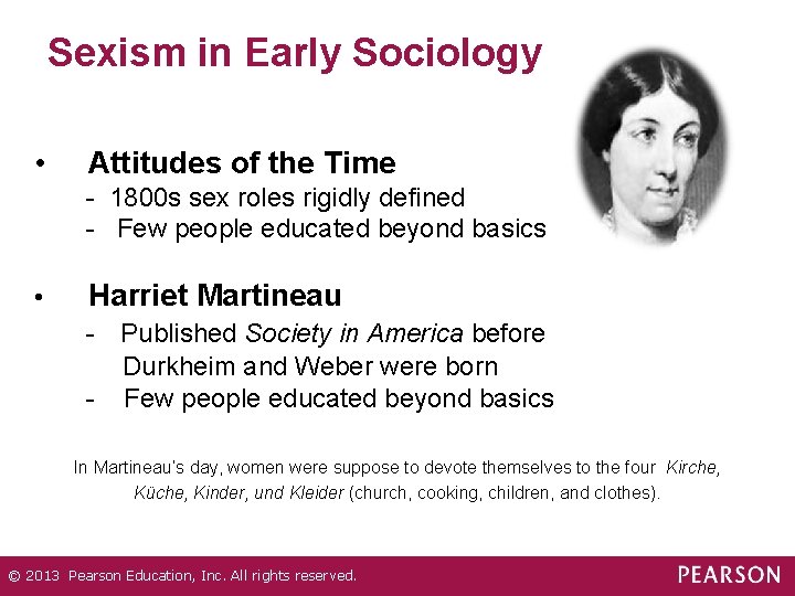 Sexism in Early Sociology • Attitudes of the Time - 1800 s sex roles Sexism in Early Sociology • Attitudes of the Time - 1800 s sex roles