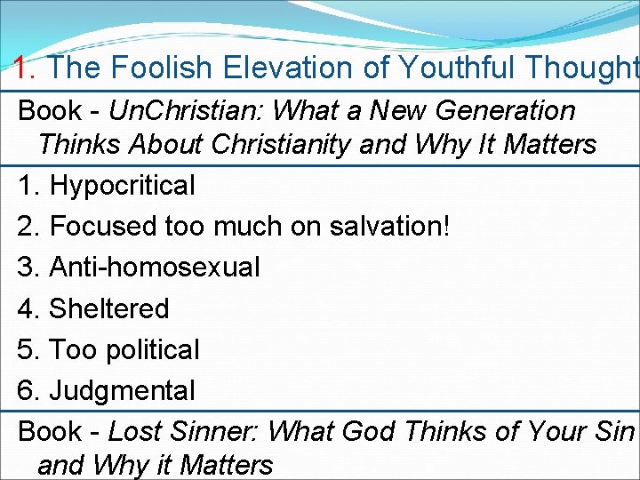 1. The Foolish Elevation of Youthful Thought Book - Un. Christian: What a New 1. The Foolish Elevation of Youthful Thought Book - Un. Christian: What a New