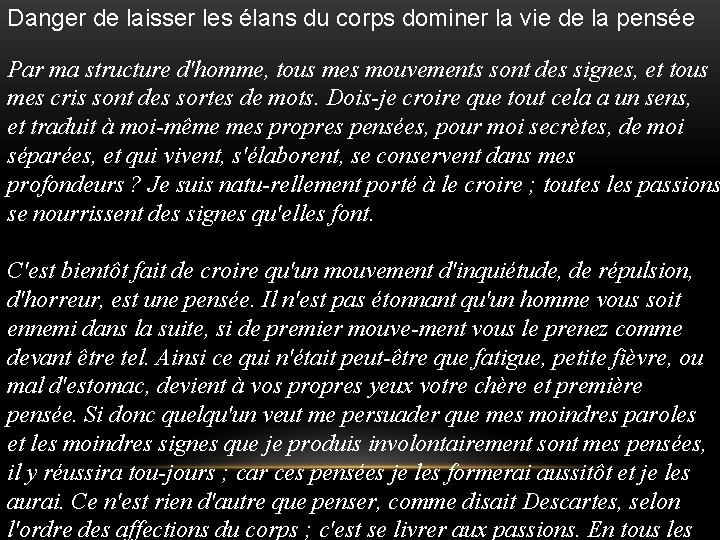 Danger de laisser les élans du corps dominer la vie de la pensée Par