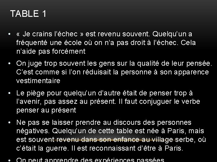 TABLE 1 • « Je crains l’échec » est revenu souvent. Quelqu’un a fréquenté