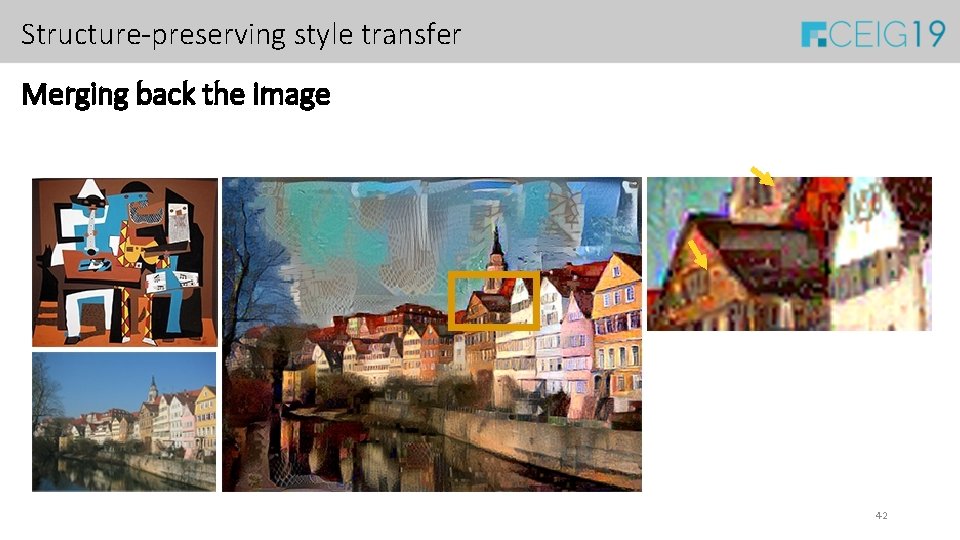 Structure-preserving style transfer Merging back the image 42 