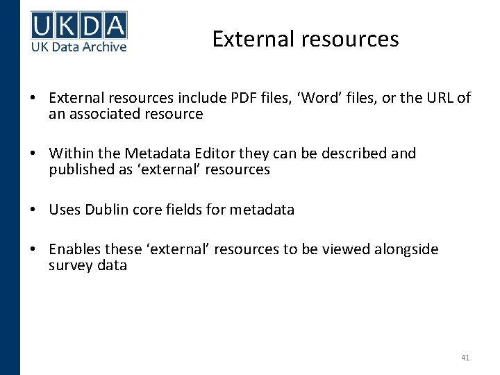 External resources • External resources include PDF files, ‘Word’ files, or the URL of