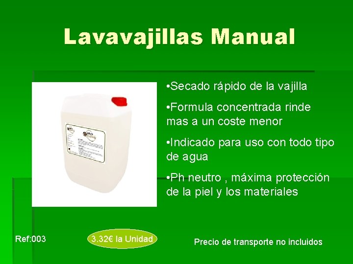 Lavavajillas Manual • Secado rápido de la vajilla • Formula concentrada rinde mas a