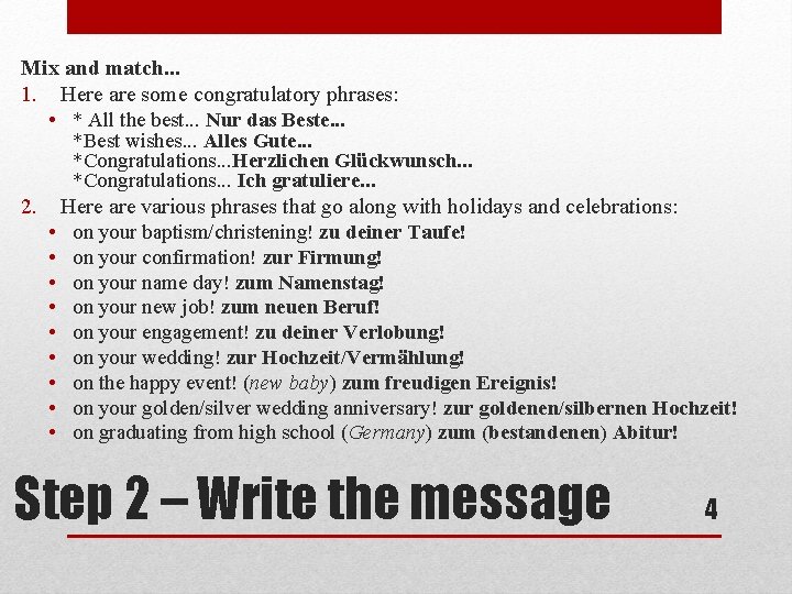 Mix and match. . . 1. Here are some congratulatory phrases: • * All