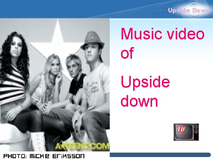 Upside Down Music video of Upside down Upside Down Music video of Upside down