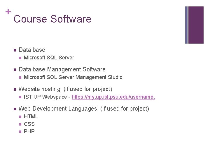 + Course Software n Data base n n Data base Management Software n n + Course Software n Data base n n Data base Management Software n n