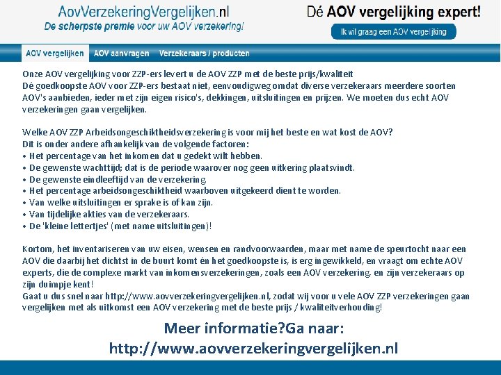 Onze AOV vergelijking voor ZZP-ers levert u de AOV ZZP met de beste prijs/kwaliteit