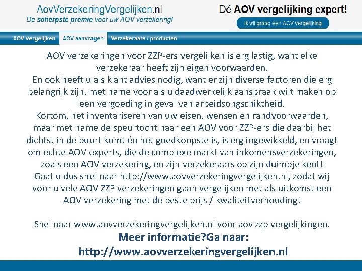 AOV verzekeringen voor ZZP-ers vergelijken is erg lastig, want elke verzekeraar heeft zijn eigen