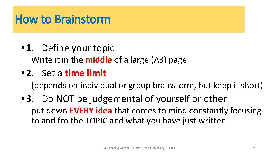 How to Brainstorm • 1. Define your topic Write it in the middle of How to Brainstorm • 1. Define your topic Write it in the middle of