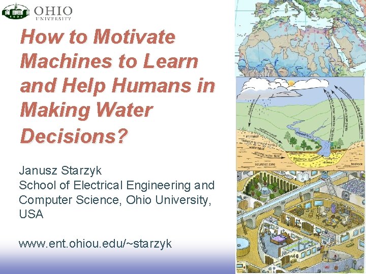 How to Motivate Machines to Learn and Help Humans in Making Water Decisions? Janusz How to Motivate Machines to Learn and Help Humans in Making Water Decisions? Janusz