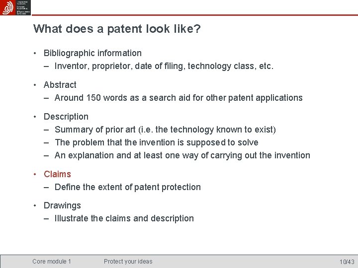 What does a patent look like? • Bibliographic information – Inventor, proprietor, date of