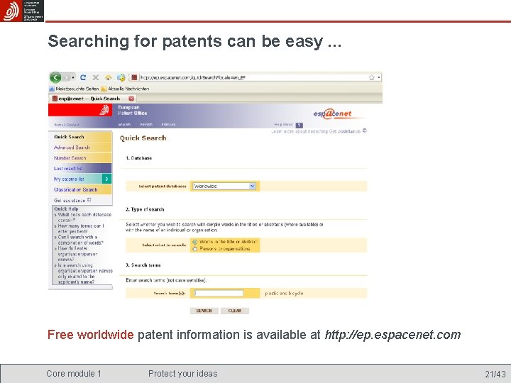 Searching for patents can be easy. . . Free worldwide patent information is available