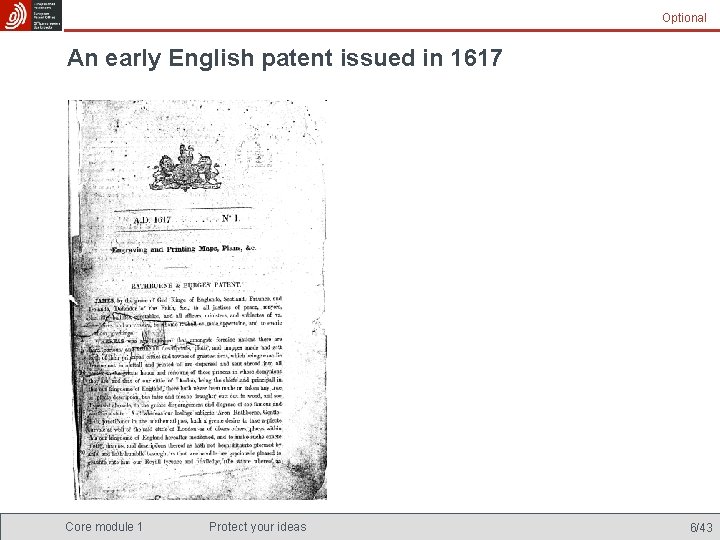 Optional An early English patent issued in 1617 Core module 1 Protect your ideas